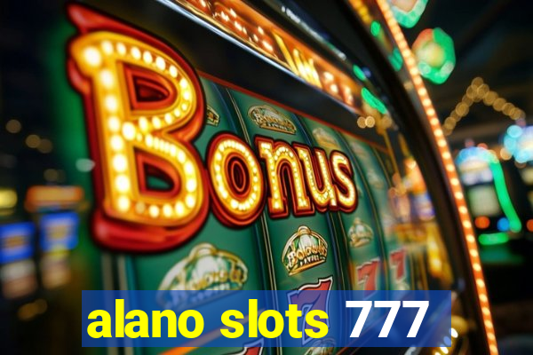 alano slots 777